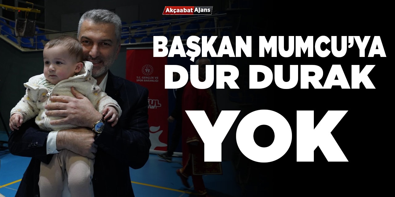 Başkan Mumcu'ya Dur Durak Yok