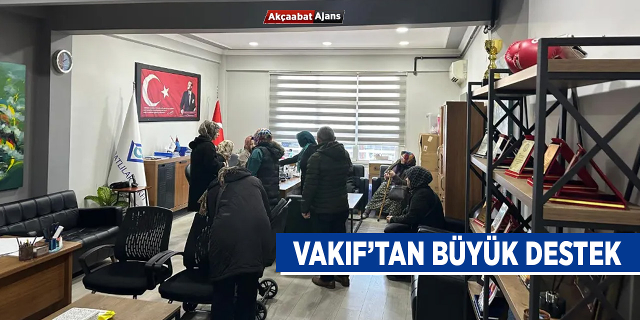 Vakıf'tan Büyük Destek