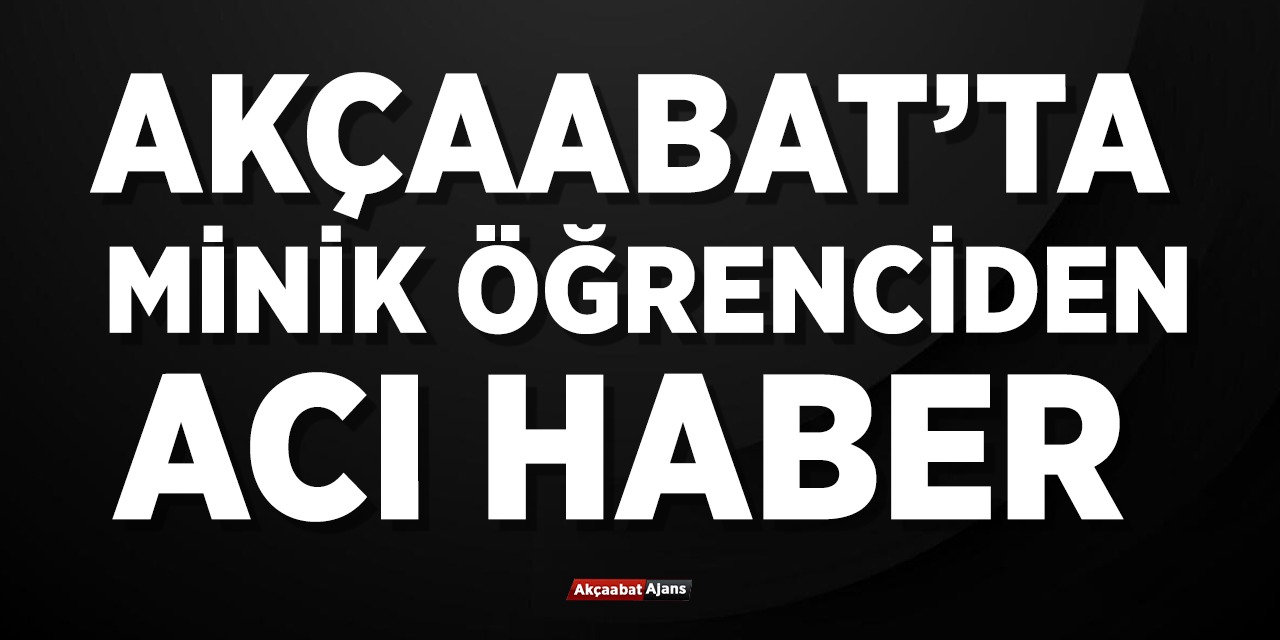 Minik Öğrenciden Acı Haber