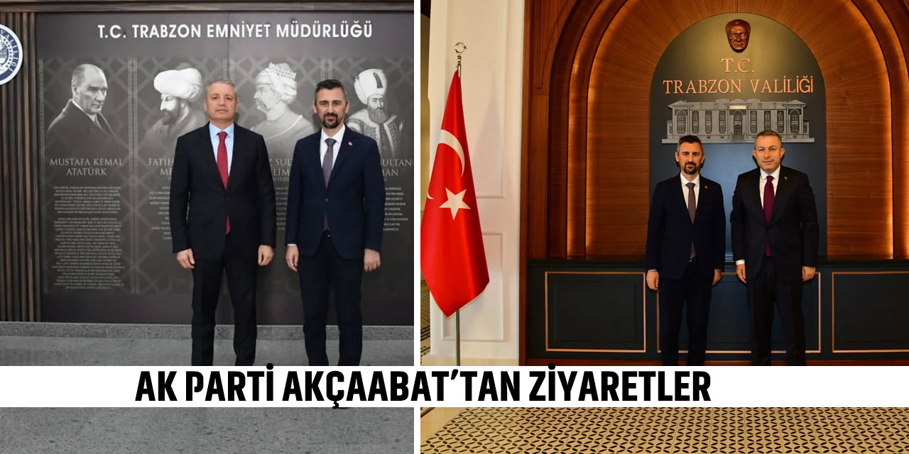 AK Parti Akçaabat İlçe Teşkilatı’ndan Protokol Ziyareti