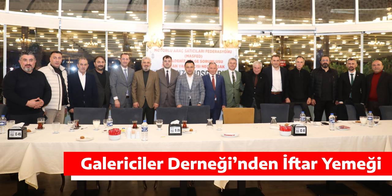 Galericiler Derneği’nden İftar Yemeği
