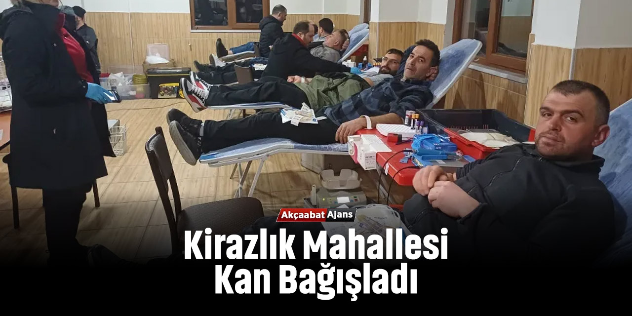Kirazlık Kan Bağışladı