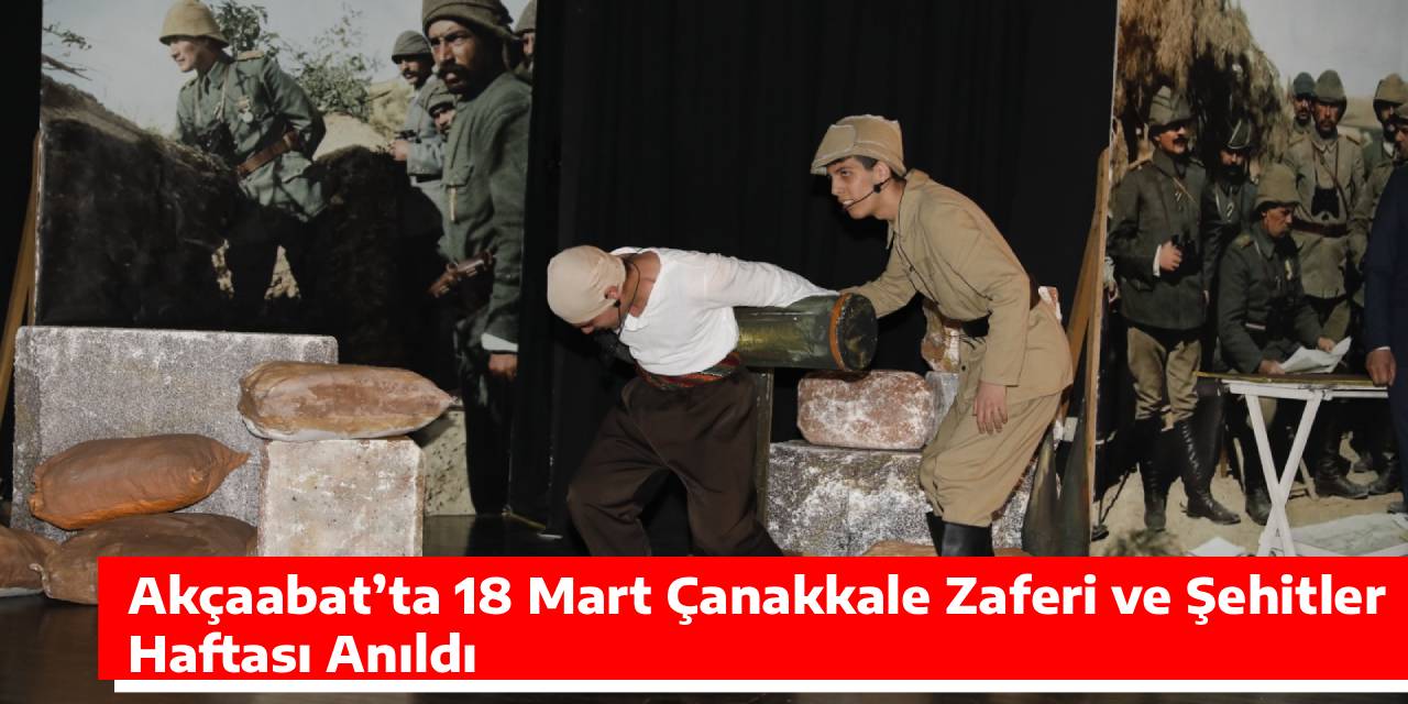 Akçaabat’ta 18 Mart Çanakkale Zaferi ve Şehitler Haftası Anıldı