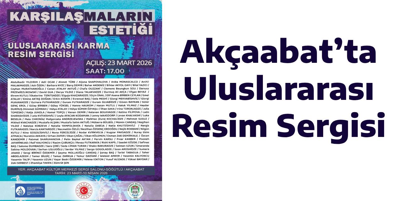 KARŞILAŞMALARIN ESTETİĞİ SERGİSİ AKÇAABAT’TA SANATSEVERLERLE BULUŞUYOR