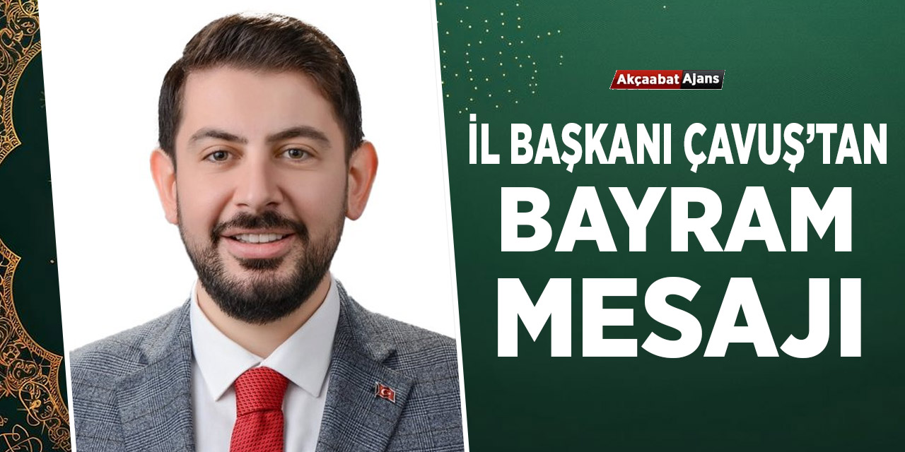 Çavuş'tan Bayram Mesajı