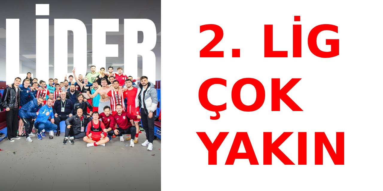 2.Lig Çok Yakın