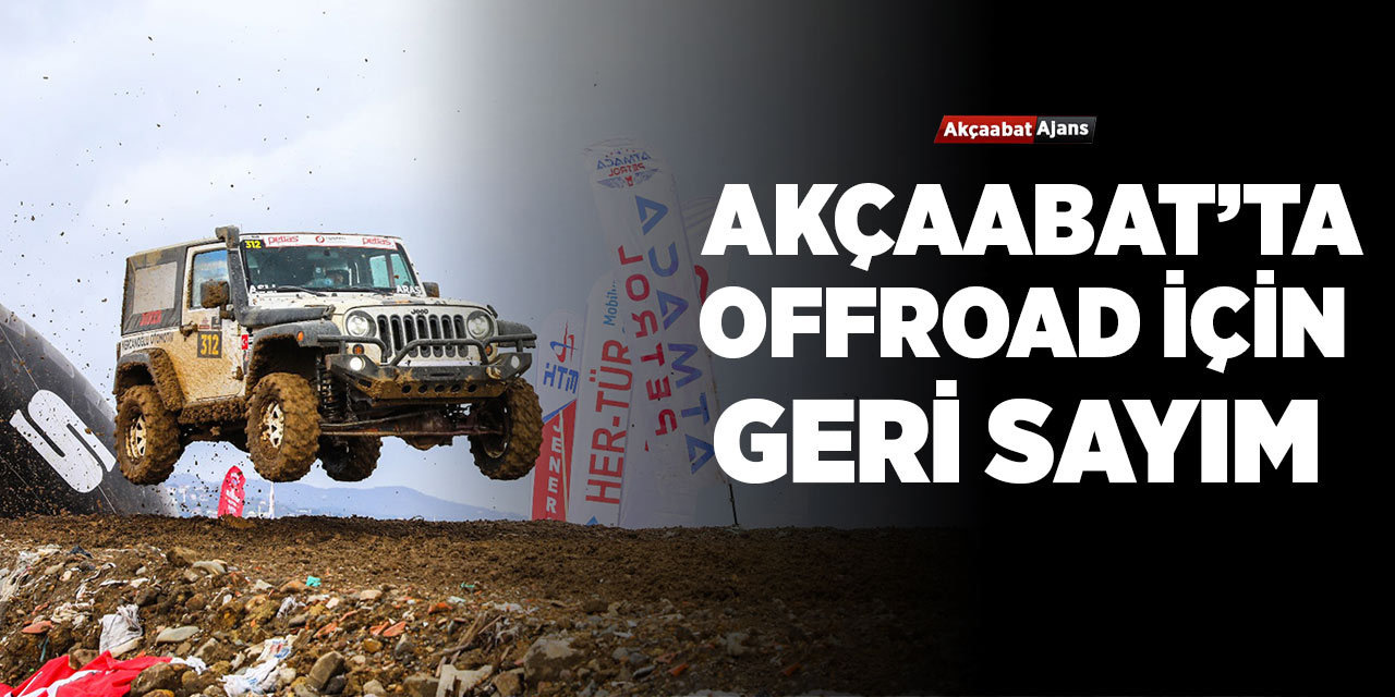 Akçaabat'ta Off-Road Heyecanı Başlıyor