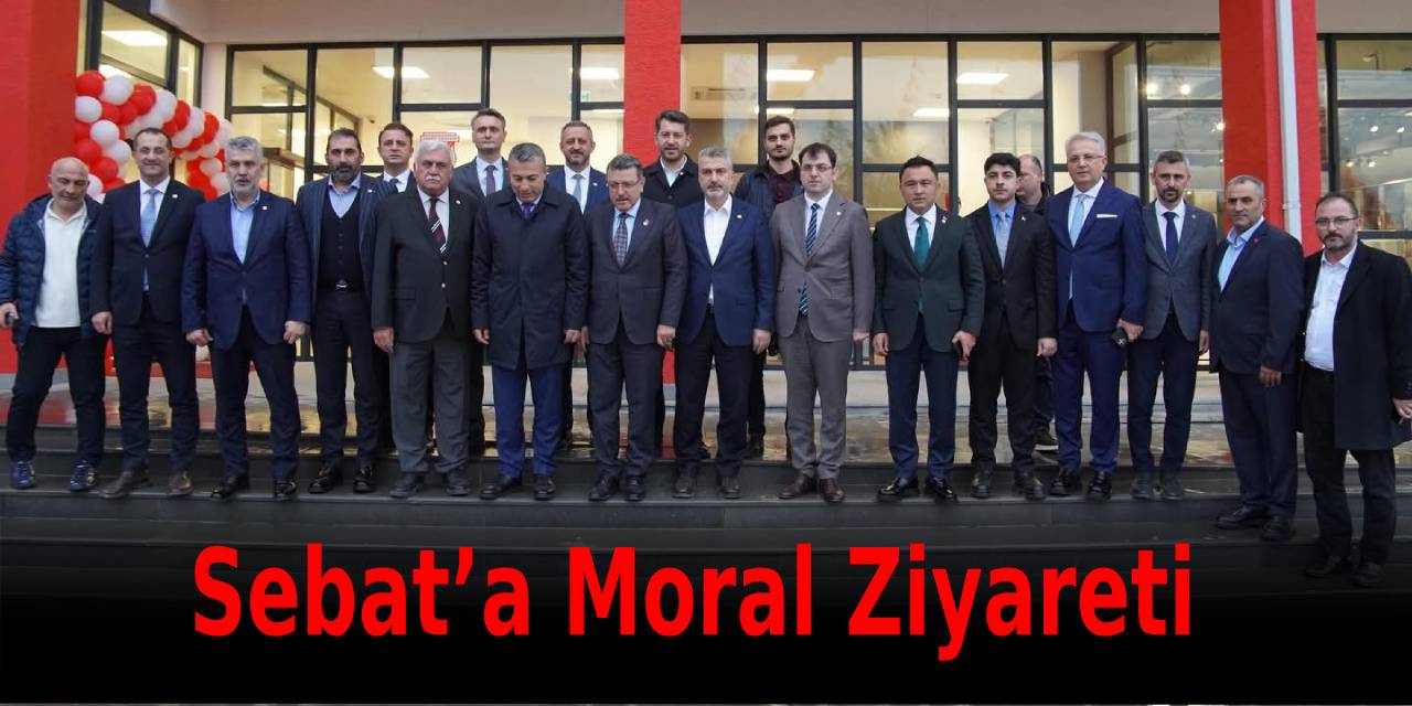 Sebat’a Moral Ziyareti