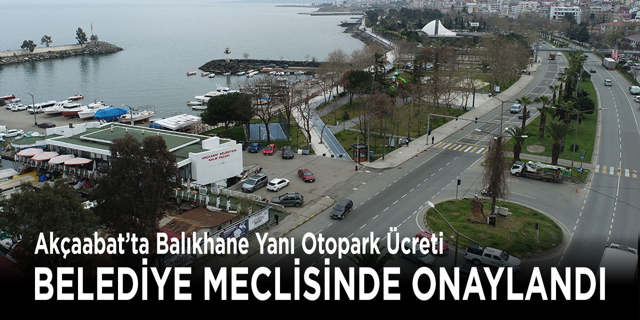 Balıkhane Yanı Otopark Ücret Tarifesi Onaylandı