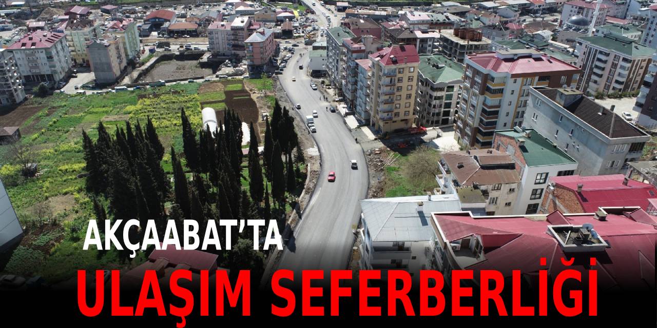 Akçaabat’ta Ulaşım Seferberliği