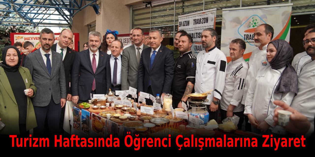 Turizm Haftasında Öğrenci Çalışmalarına Ziyaret