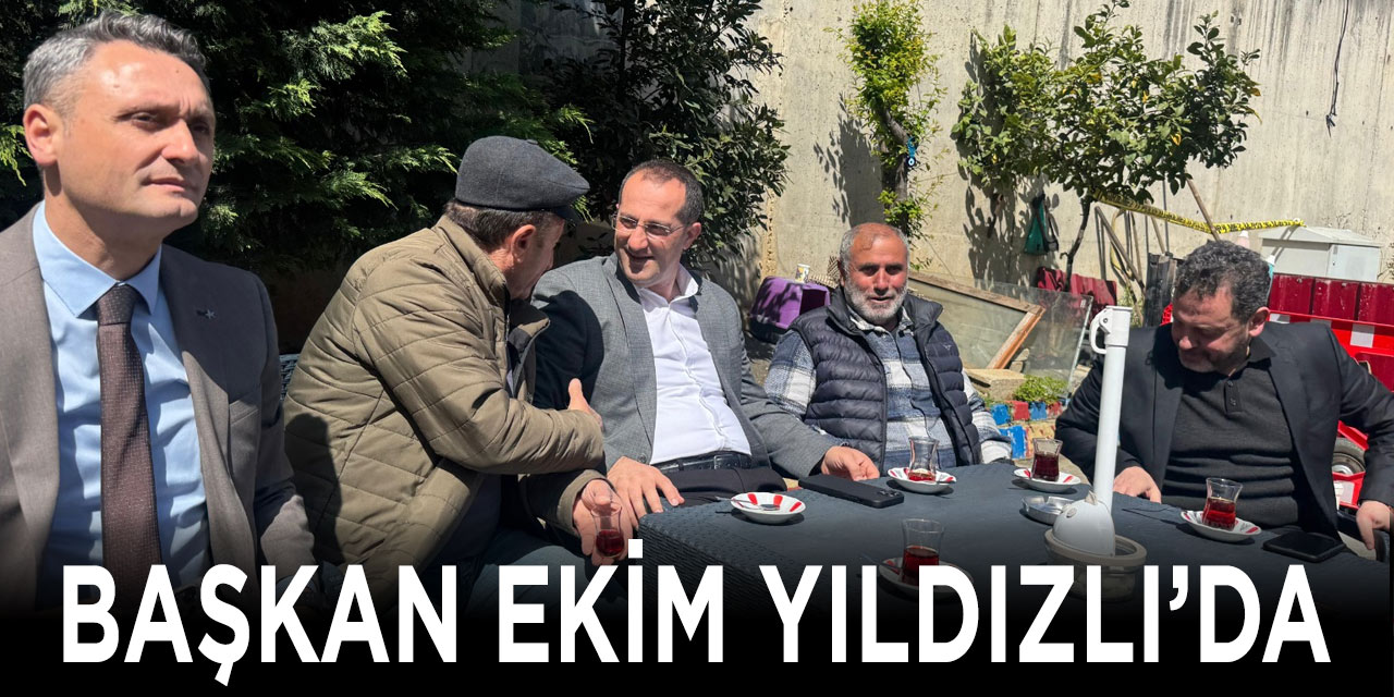 Başkan Ekim Yıldızlı'da