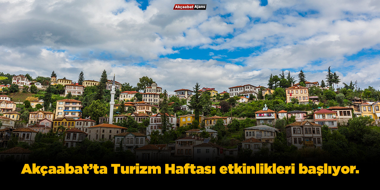 Akçaabat’ta Turizm Haftası etkinlikleri başlıyor