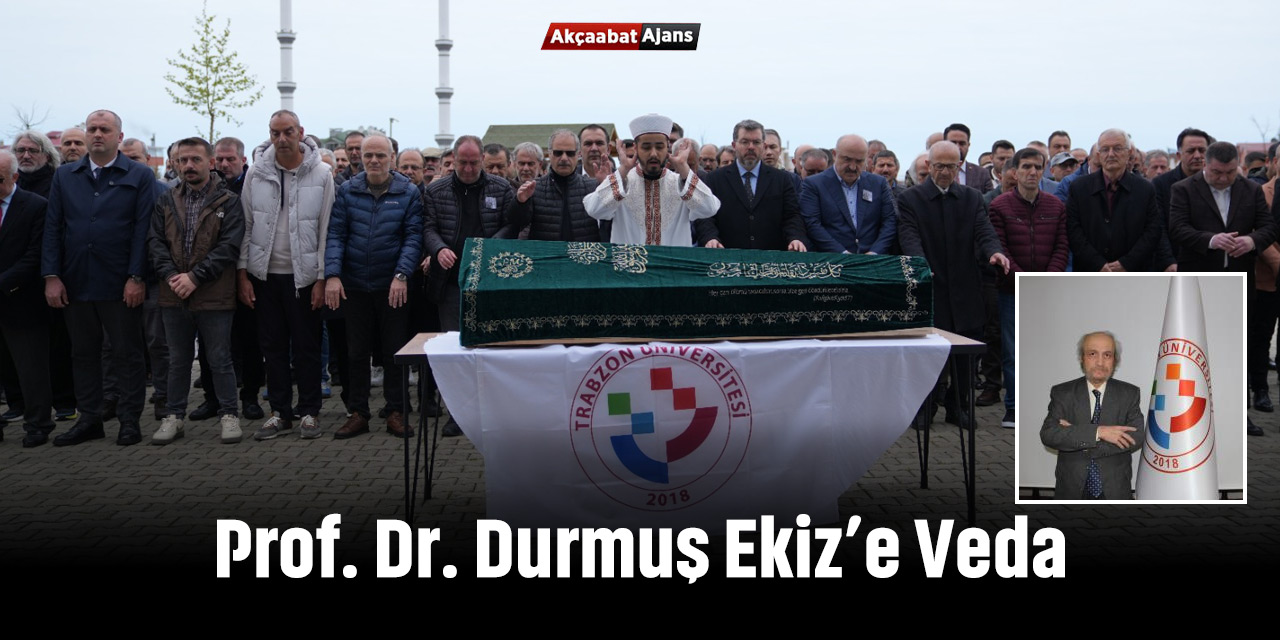 Trabzon Üniversitesi'nden Prof. Dr. Durmuş Ekiz’e Veda