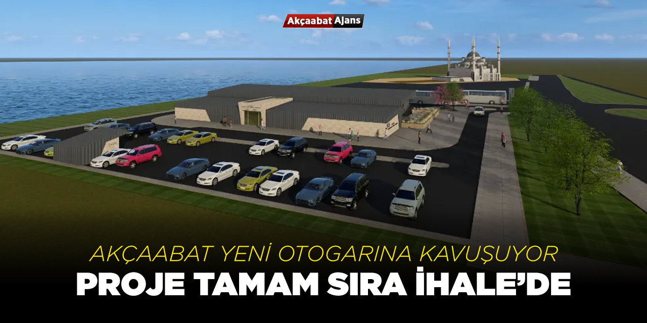 Akçaabat Yeni Otogarına Kavuşuyor