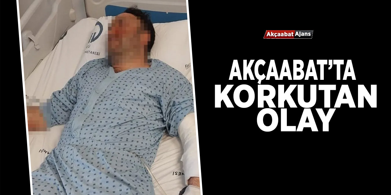 Akçaabat'ta Korkutan Olay