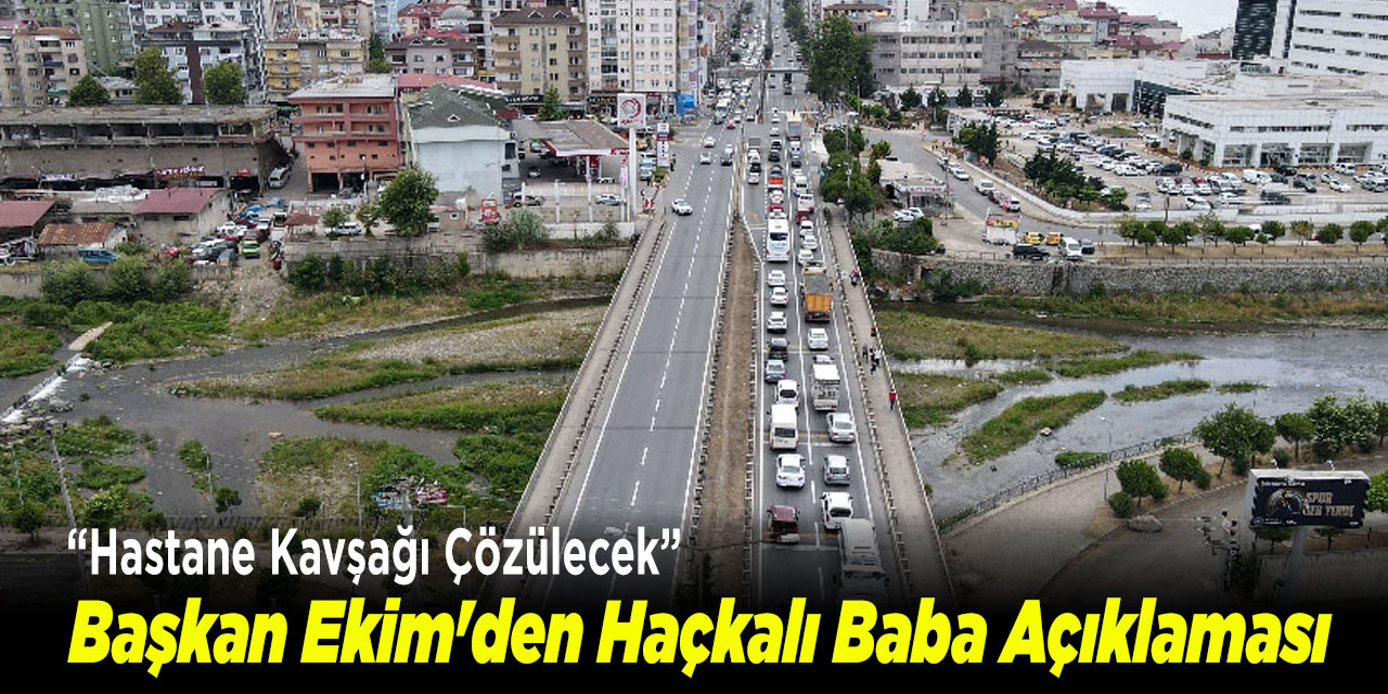 Başkan Ekim'den Haçkalı Baba Açıklaması