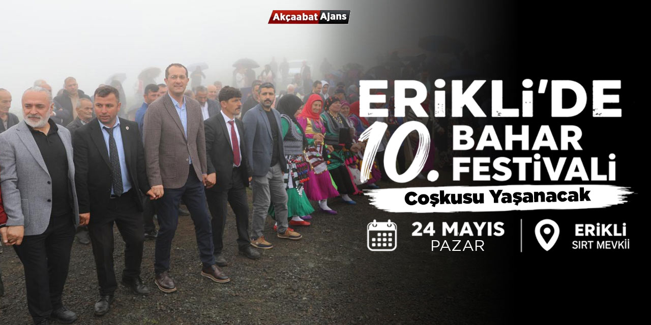 ERİKLİ’DE 10. BAHAR FESTİVALİ COŞKUSU YAŞANACAK