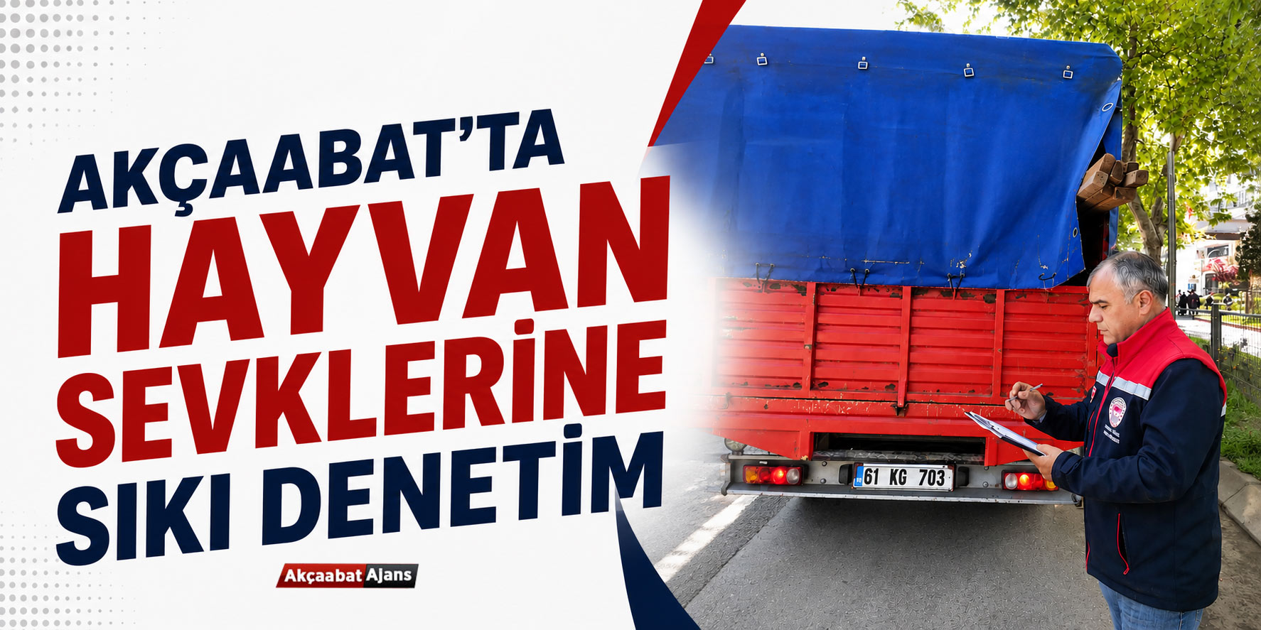 AKÇAABAT’TA HAYVAN SEVKLERİNE SIKI DENETİM