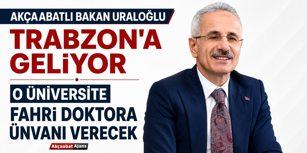 Bakan Uraloğlu’na Fahri Doktora ünvanı verilecek..
