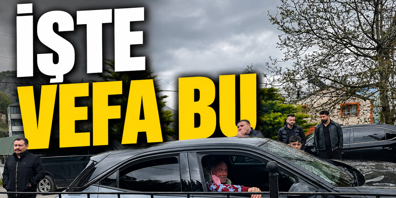 İşte gerçek vefa budur