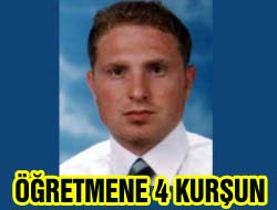 Öğretmene 4 Kurşun