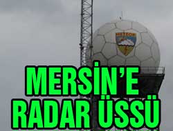 Mersin'e Radar Üssü