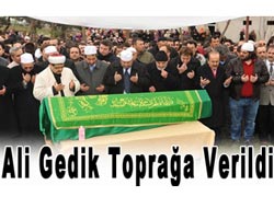 Ali Gedik Hoca Defnedildi