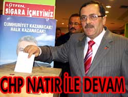 CHP Natır ile devam dedi.