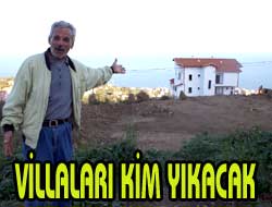 Villalar Yıkılacak mı?