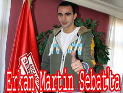 Erkan Martin Sebatspor'da