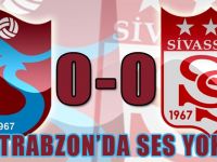 Trabzonspor Sivas ile Hesabı Göremedi