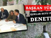 Başkan Türkmen Işıklar Suyu Projesini Denetledi