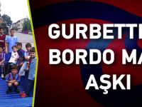 Trabzonspor sevdası gurbette bir başka