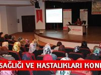 Kadın Sağlığı ve Hastalıkları Konferansı