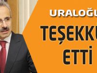Uraloğlu, Teşekkür Etti