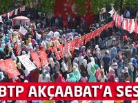 BTP Akçaabat'a Seslendi