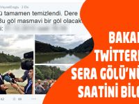 Sera Gölü Çalışmaları Ne Zaman Bitecek Bakan Açıkladı