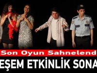 Son Oyun Sahnelendi