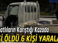 Zincirleme trafik kazasında 2 kişi öldü, 6 kişi yaralandı.