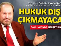 BTP lideri evine yapılan saldırıyı anlattı