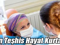Erken teşhisle kanseri yen