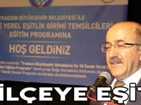 Trabzon’un 18 ilçesinde yerel eşitlik masası kuruluyor