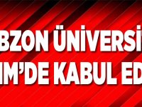 Trabzon Üniversitesi TBMM'de Kabul Edildi
