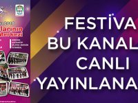 Festival Bu Kanaldan Canlı Yayınlanacak