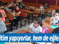 Hem eğitim yapıyorlar, hem de eğleniyorlar.