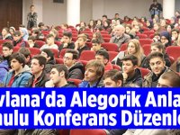 Belediyeden "Mevlana'da Alegorik Anlatım" Konulu Konferans