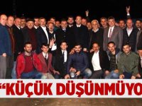 EKİM: Küçük düşünmüyoruz