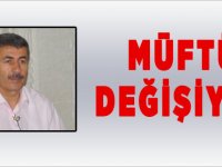Müftü Tekin’in tayini çıktı.