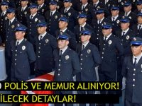 14 Bin 560 Memur ve Polis Alınıyor!